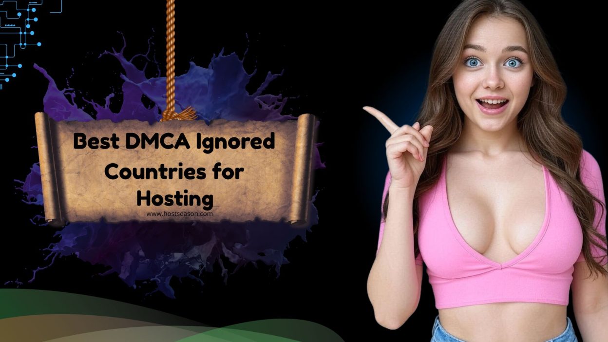 Best DMCA Ignored Countries for Hosting