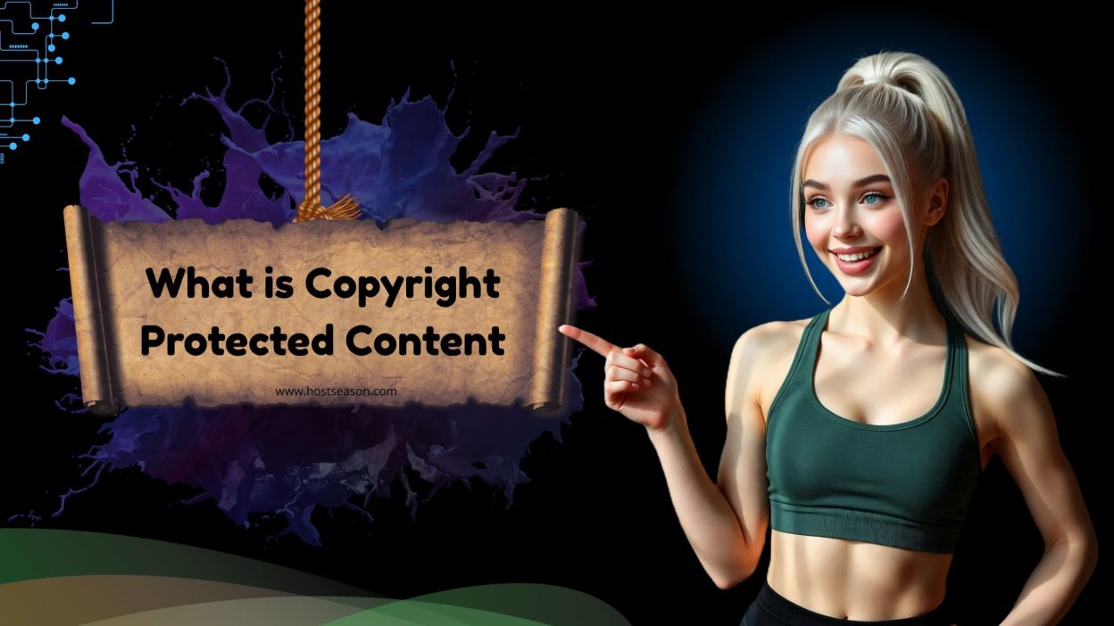What is Copyright Protected Content