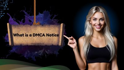 What is a DMCA Notice